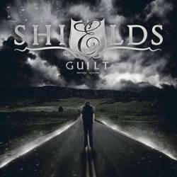 Shields : Guilt